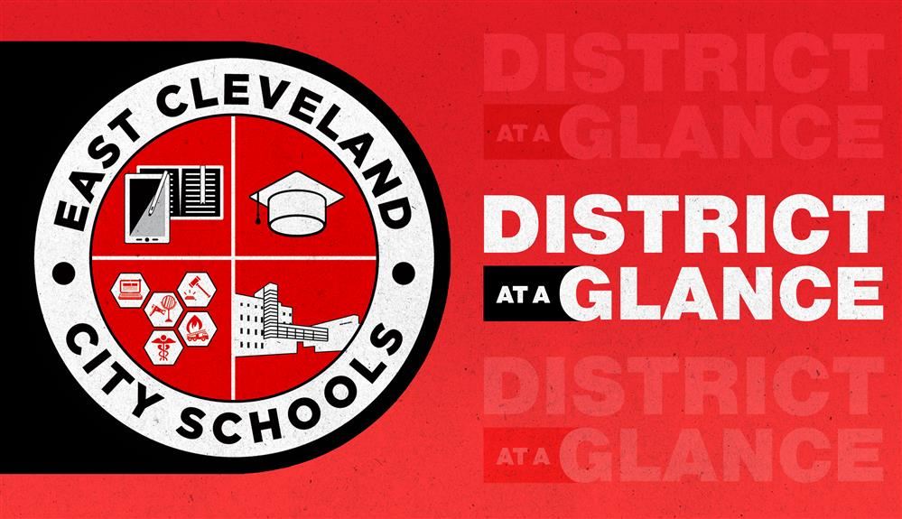   Click here to read the East Cleveland City School District's "At A Glance" document reflecting our
